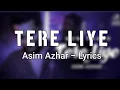 Download Lagu Tere Liye By Asim Azhar Lyrics | A.R Studio