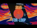 FOR LOOP - JAVA V-CODE CSI VITAP