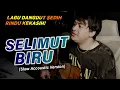 Download Lagu BANTAL \u0026 GULING TAK MAMPU MELELAPKAN TIDURKU 😢| SELIMUT BIRU - MEGA MUSTIKA [SONI EGI COVER AKUSTIK]