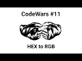 CodeWars Converting HEX to RGB value - Solving using JavaScript