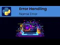 Python - Error Handling Name Errors