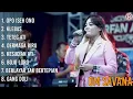 Lagu Full Album Om Savana | enak buat cek sound