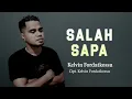SALAH SAPA - Kelvin Fordatkossu (Official Msuic Video)