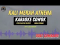 Download Lagu Kali Merah Athena - ( KARAOKE RAMPAK COWOK ) Doel Sumbang