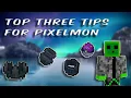 How to get ahead in Pixelmon 3 tips