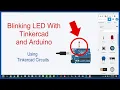Tinkercad Circuits - Blinking LED With Tinkercad and Arduino