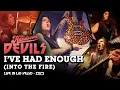 Lagu The Handsome Devils - I've Had Enough (Into the Fire) - Live in Las Vegas