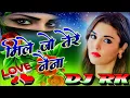 Download Lagu Mile Jo Tere Naina |🌹DJ Remix Super Hard dholki Mix Hindi Love Song DJ RK hard Bass Song DJ RK love🌹