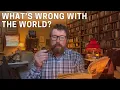 Download Lagu What's Wrong With The World?