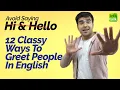 Download Lagu Avoid Saying - Hi \u0026 Hello! Learn 12 Classy Ways To Greet People. Useful Greetings In English