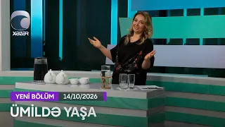 Ümidlə Yaşa - 14.10.2026