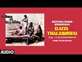 Download Lagu Ilaiya Thalaimurai Audio Song | Tamil Movie Kavithai Paada Neramillai | Raghuvaran | L Vaidyanathan