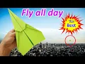 Download Lagu How to fold a paper airplane to fly forever and not fall all day