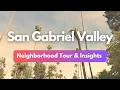 Why Everyone Loves San Gabriel Valley - Neighborhood Guide