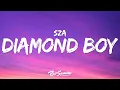 Download Lagu SZA - Diamond Boy (DTM) (Lyrics)