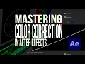 After Effects Mastering Color Correction