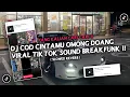 Download Lagu DJ CINTAMU OMONG DOANG [ C.O.D ] VIRAL TIKTOK SOUND BREAKFUNK [ SLOWED REVERB ]