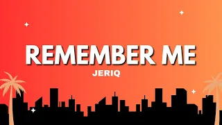 remember jeriq remix 