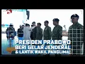 Download Lagu Presiden Prabowo Beri Gelar Jenderal Kehormatan, Lantik Wakil Panglima TNI dan Kepala Badan