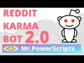Farm Karma on Reddit With Bots 2019 Update