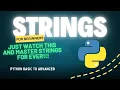 STRINGS IN PYTHON FOR BEGINNERS Python Basic To Advanced Hindi Tutorial