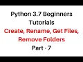 Python 3 7 Directory Folder Create Rename remove Listing Change