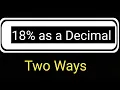 18 as a Decimal How to Convert 18 to a Decimal Percent to Decimal