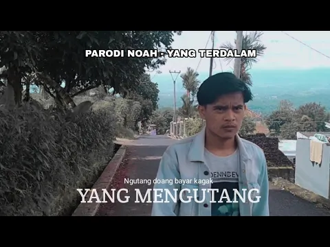 Download MP3 YANG MENGUTANG (PARODI YANG TERDALAM - NOAH) - febri we