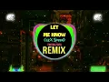 Download Lagu Let Me Know 1.1X (Speed Remix Tiktok 2025) - 习谱予/文颖秋 || DJ抖音版 2025