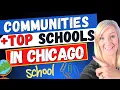 Top 10 best communities around Top schools in Chicago