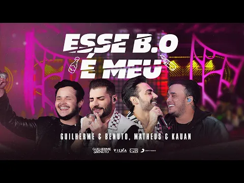 Download MP3 Guilherme e Benuto, Matheus \u0026 Kauan - Esse B.O É Meu | DVD Deu Rolo