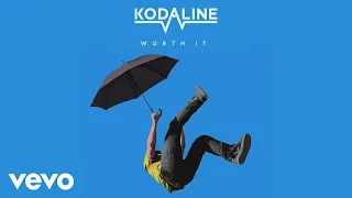 kodaline worth it audio 