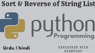 Sorting and Reverse in python hindi urdu explanation reverse sort list python programming