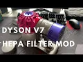 Dyson V7 - Upgrade Mod HEPA Filter