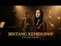 Lagu Bintang Kehidupan – Nike Ardilla | Versi Pop Jazz (Cover by Aindini)