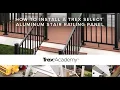 How to Install a Trex Select Aluminum Stair Railing Panel Trex Academy