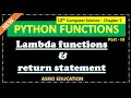 12th Computer Science Chapter 7 - Python Functions Lambda functions return statement Part