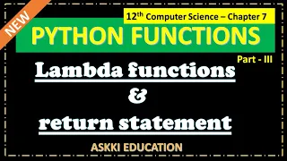 12th Computer Science Chapter 7 - Python Functions Lambda functions return statement Part