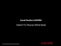 David Guetta & MORTEN - Make It To Heaven (with RAYE) [Extended]