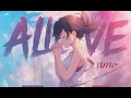 Download Lagu Alive by Kahze AMV