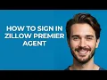 How to Sign In Zillow Premier Agent - GUIDE