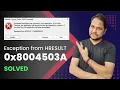 SOLVED Exception from HRESULT 0x80045043A