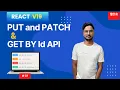 React Project PUT PATCH GET by ID Step-by-Step