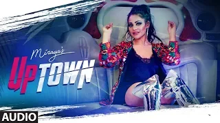 Miraya: UpTown (Full Audio Song) Roach Killa | Harj Nagra | Latest Punjabi Songs