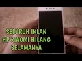 Lagu Cara Menghilangkan Iklan Yang Muncul Di Semua HP XIAOMI