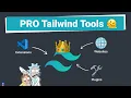 Tailwindcss Tools you can t live Without as a Developer
