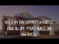 Holiday Inn Express Suites Pine Mall an IHG Hotel Review - Pine Bluff United States