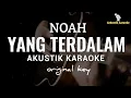 Download Lagu Yang terdalam - noah ( Akustik Karaoke )