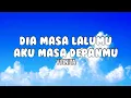 Download Lagu DIA MASA LALUMU AKU MASA DEPANMU - VIONITA (LIRIK LAGU).