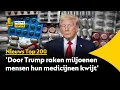 Door Trump zitten miljoenen wereldwijd zonder essentiële medicijnen | #122 De Nieuws Top 200